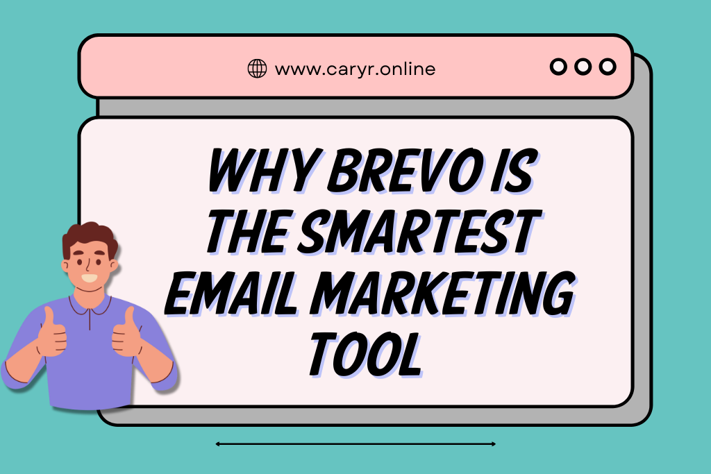 Why Brevo is smartest email marketing tool